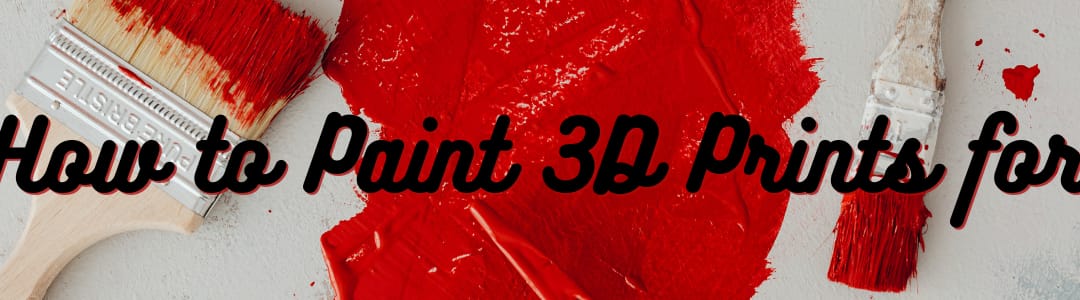 How to Paint 3D Prints for Cosplay