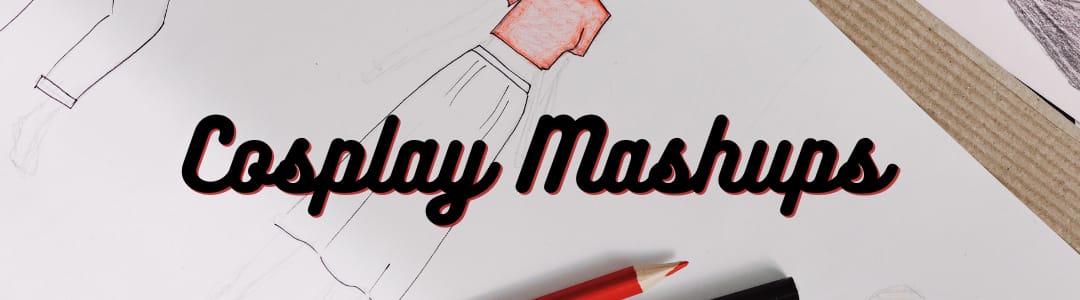 Cosplay Mashups: Combining Two Characters into One Unique Look